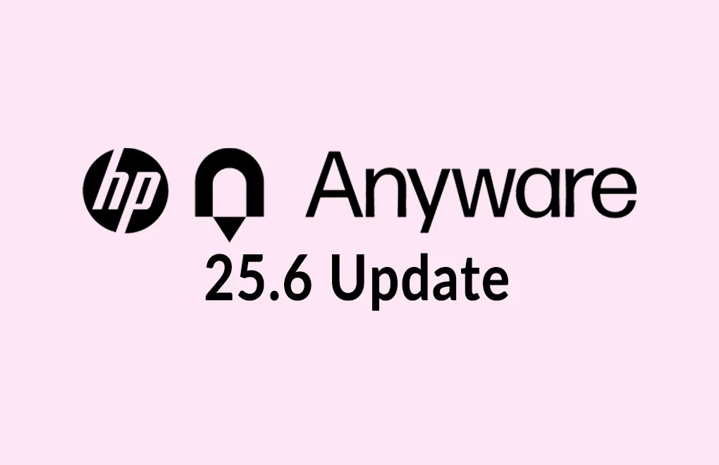 HP Anywere 25.6 update