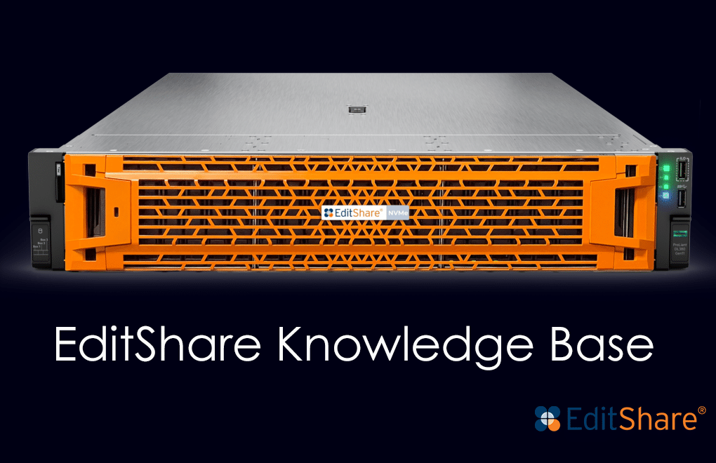 EditShare Knowledge Base 3